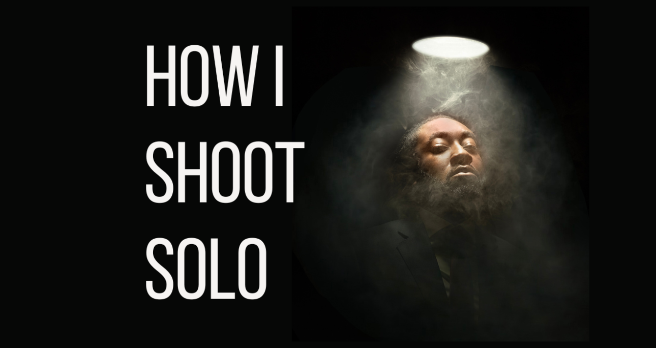 How I Shoot Solo